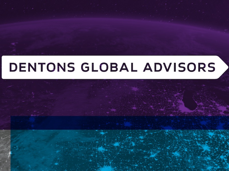 Dentons Global Advisory Launches In India Via Acquisition