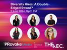 Podcast: The Xec On Diversity Hiring – A Double-Edged Sword?